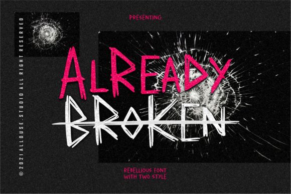 Already Broken Font