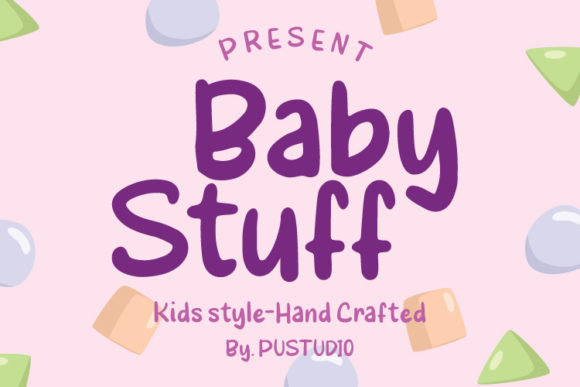 BabyStuff: A Fresh Display Font