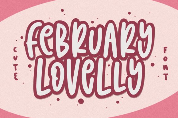 February Lovelly Font