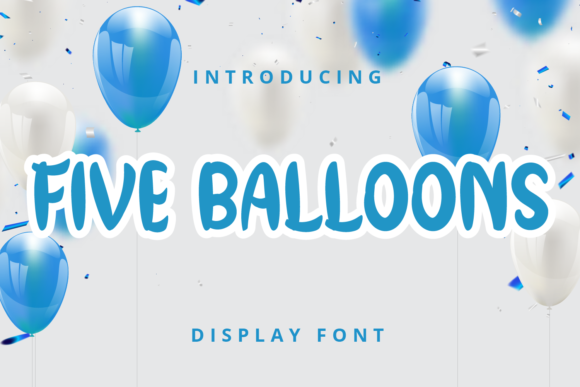 Five Balloons Font Review