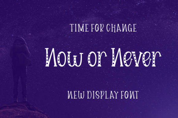 Now or Never: A Bold Display Font